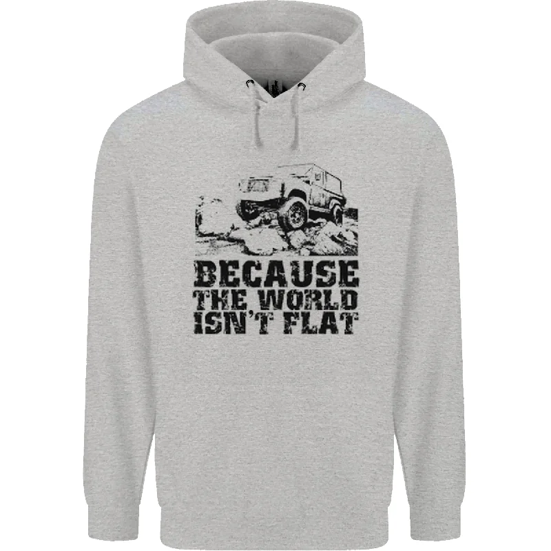 4X4 Because the World Isnt Flat Off Roading Mens 80% Cotton Hoodie