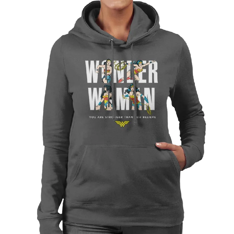 Wonder Woman You Are Stronger Than You Believe Women's Hooded Sweatshirt