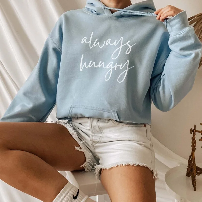 Always Hungry Hoodie